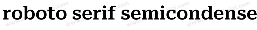 roboto serif semicondensed字体转换